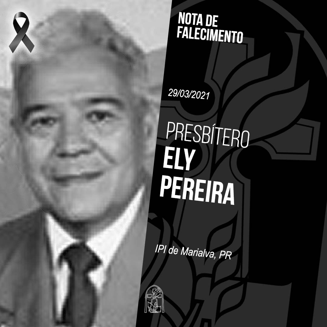 Nota de Falecimento – Presb. Ely Pereira