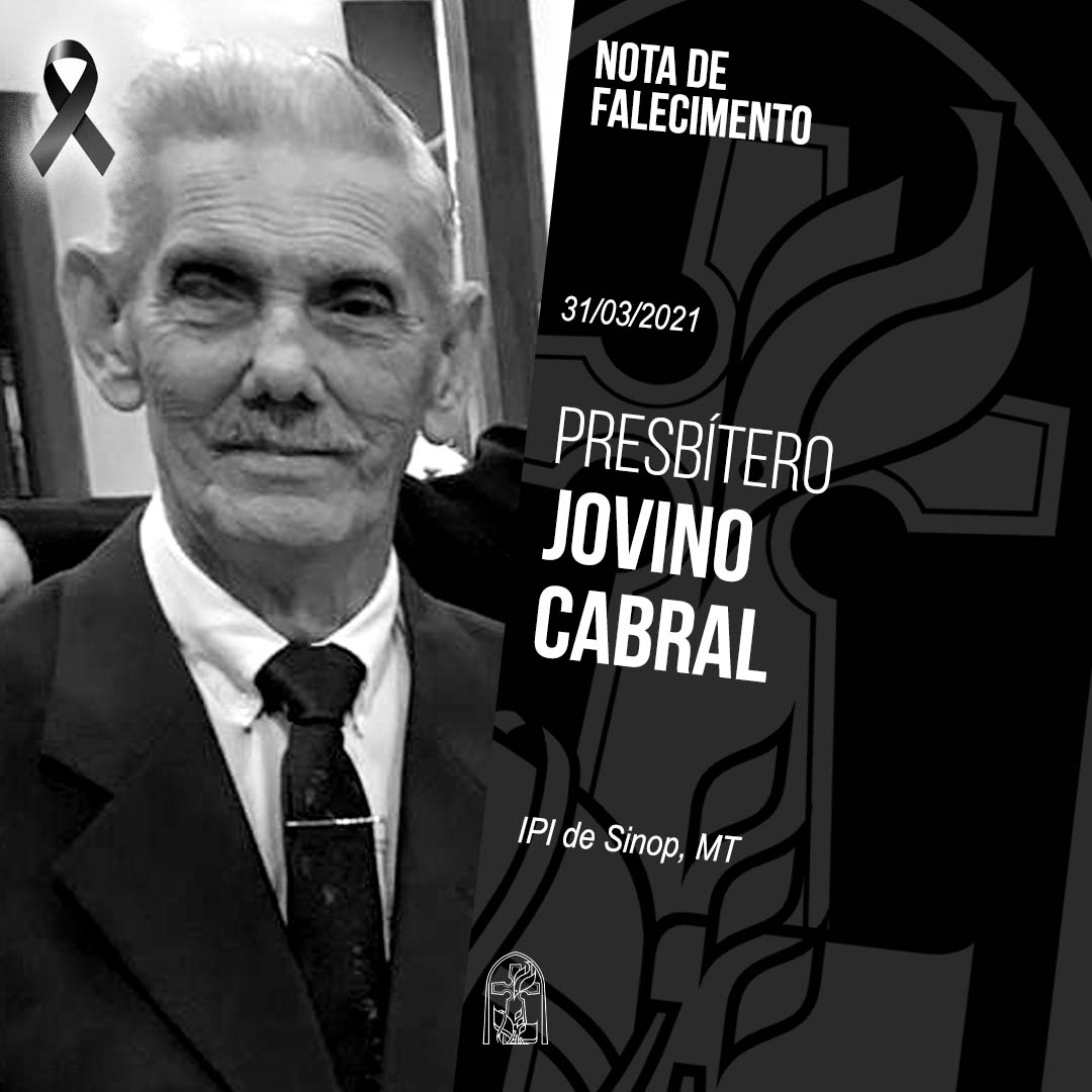 Nota de Falecimento – Presb. Jovino Cabral