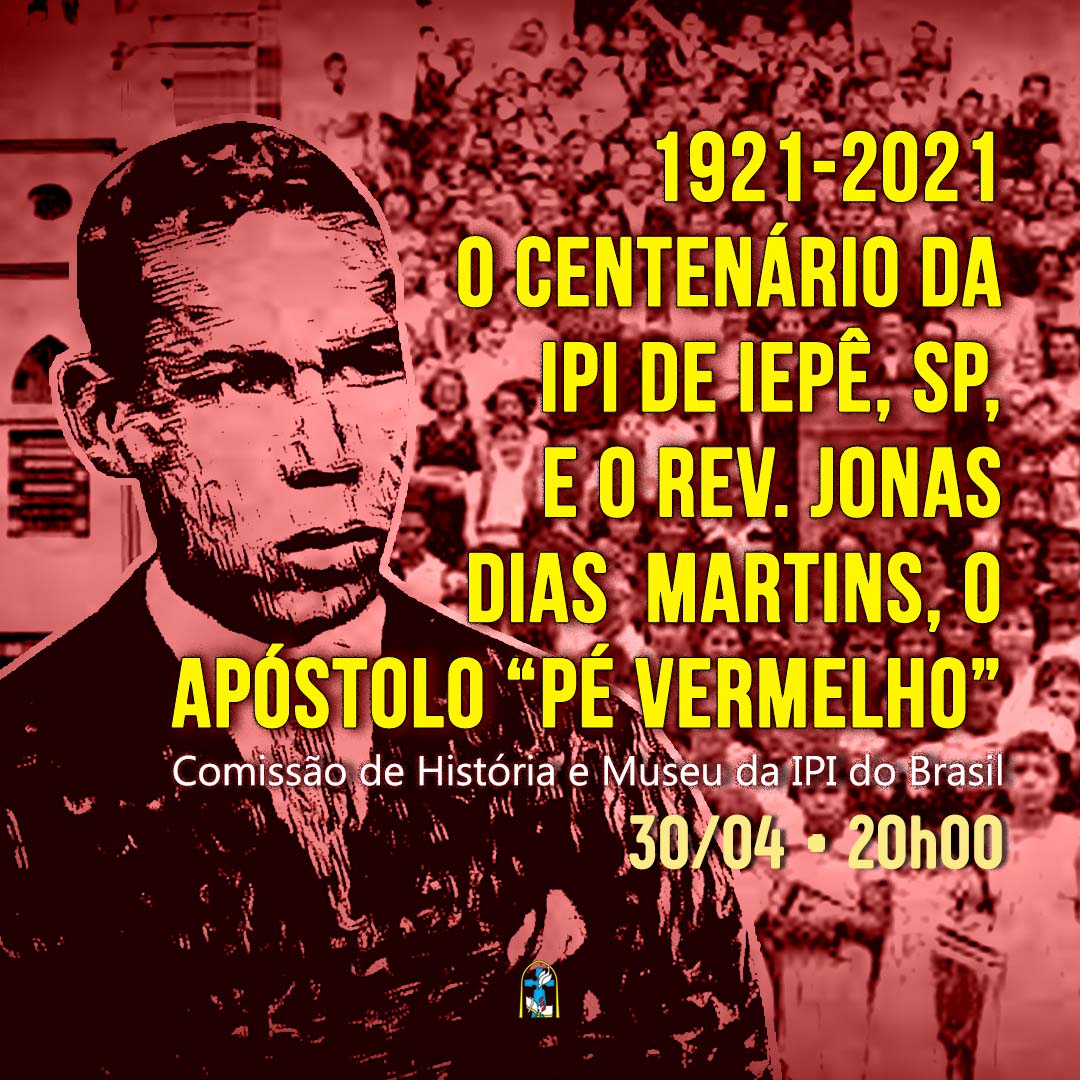 POST - O centenário da IPI e Iepê e o Rev. Jonas Dias Martins