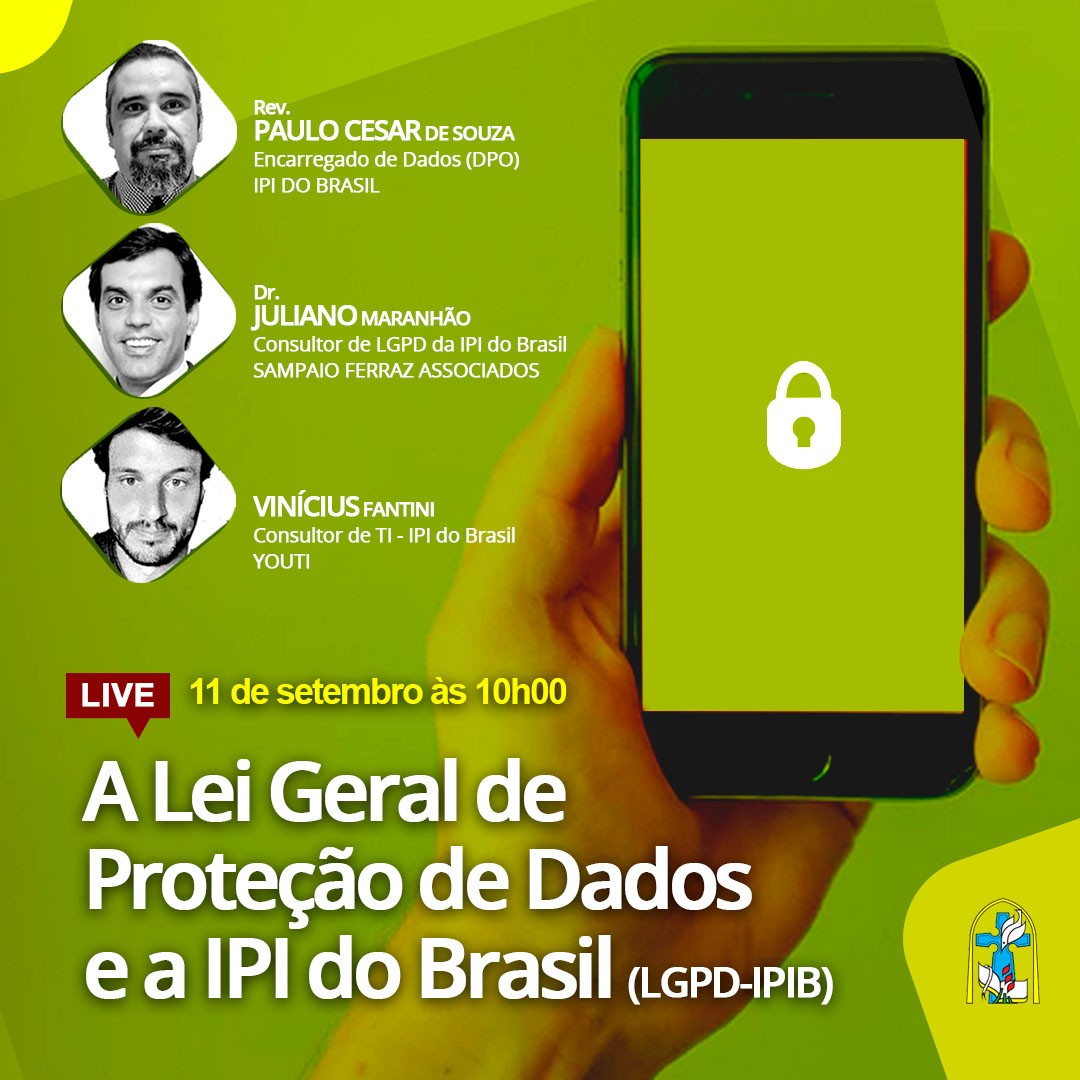 A Lei Geral de Proteção de Dados e a IPI do Brasil