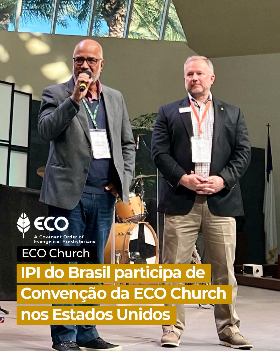 Parceria IPI do Brasil e ECO Church