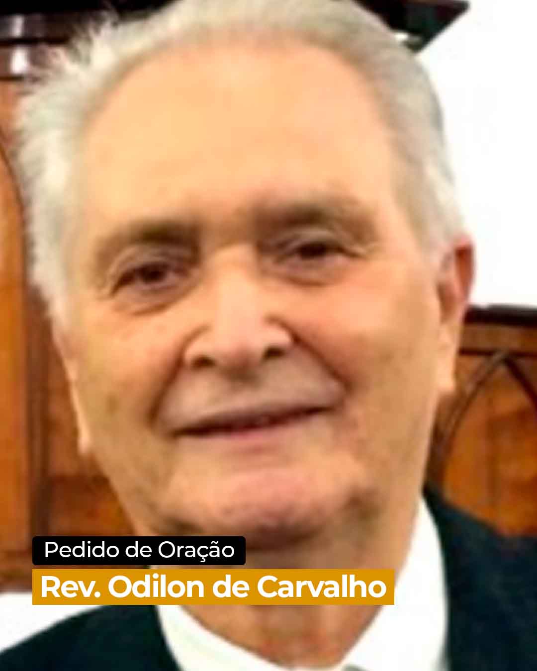 Pedido de Oração – Rev. Odilon de Carvalho
