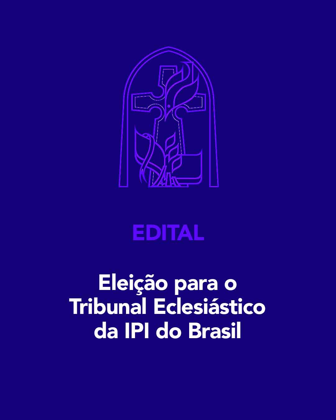 Edital para Eleição do Tribunal Eclesiástico