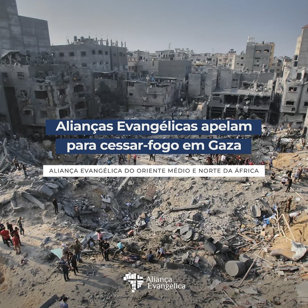Alianças Evangélicas apelam para cessar-fogo em Gaza